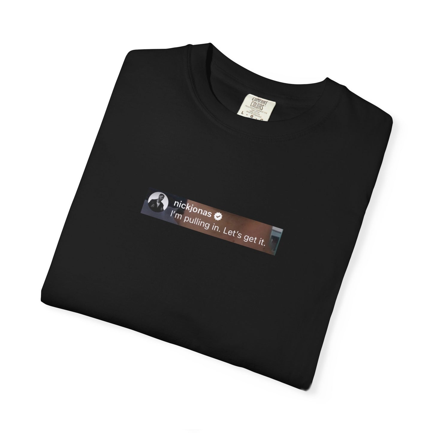 "Pulling In" Nick Jonas Tee