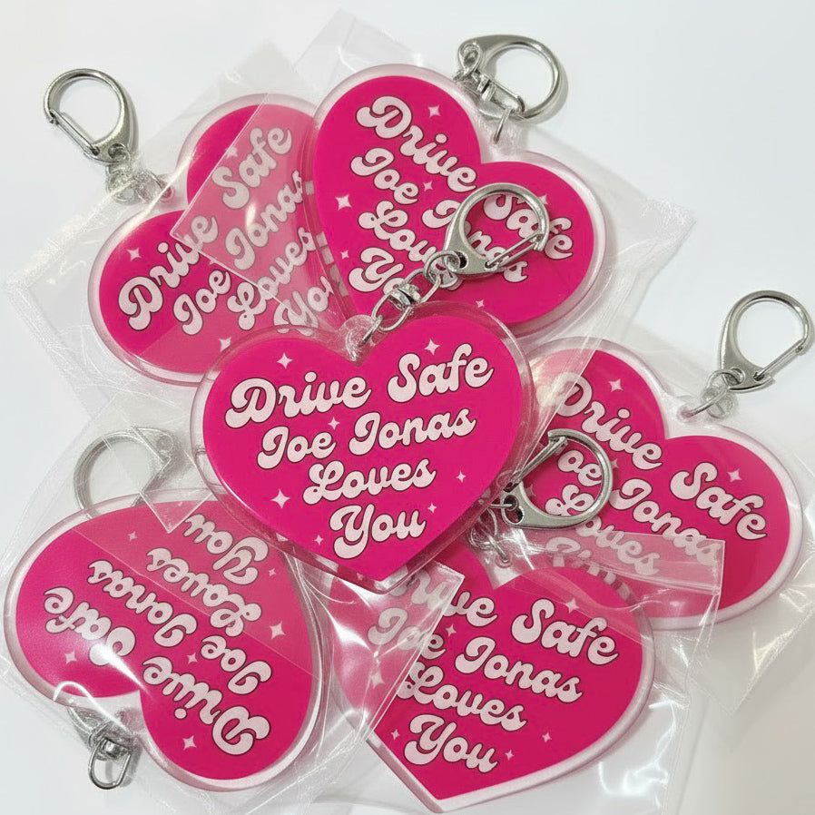 Drive Safe Joe Jonas Loves You Keychain (READY TO SHIP)
