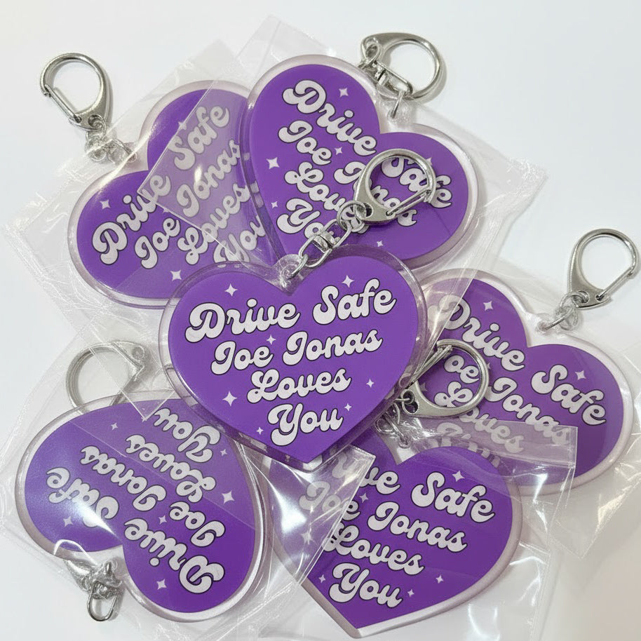 Drive Safe Joe Jonas Loves You Keychain (READY TO SHIP)