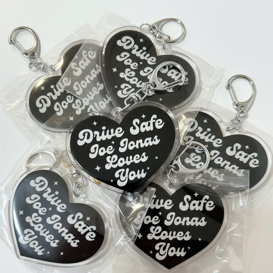 Drive Safe Joe Jonas Loves You Keychain (READY TO SHIP) – Alicia Q.
