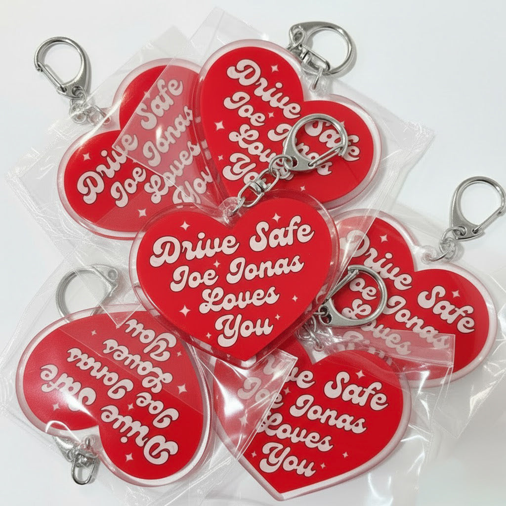 Drive Safe Joe Jonas Loves You Keychain (READY TO SHIP)